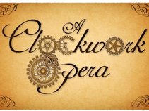 A Clockwork Opera