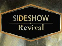 Sideshow Revival