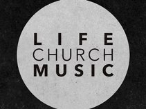 Life Church Music