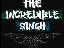 The Incredible Singh
