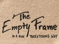The Empty Frame