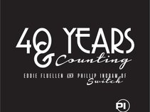 40 Years & Counting featuring Eddie Fluellen & Phillip Ingram of SWITCH