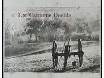 Let Cannons Decide