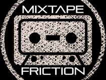 Mixtape Friction