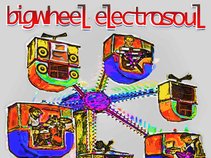 Bigwheel ElectroSoul