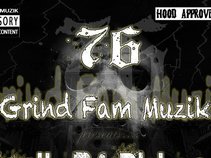 76 Grind Fam Muzik
