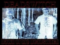 DEADSWITCH