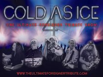 Cold As Ice The Ultimate Foreigner Tribute