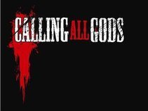 CALLING ALL GODS