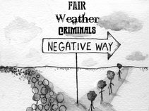 Fair Weather Criminals