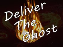 Deliver The Ghost