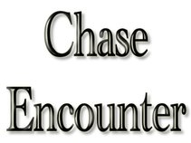Chase Encounter