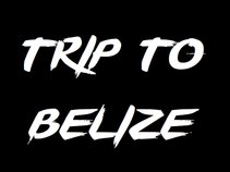 Trip To Belize