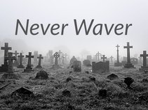 Never Waver