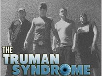 The Truman Syndrome