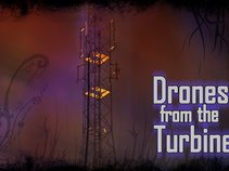 Drones from the Turbine