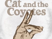 Cat and the Coyotes