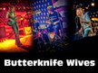 Butterknife Wives