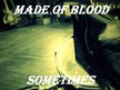 Made of Blood