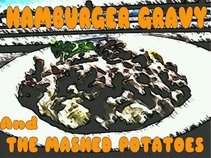 Hamburger Gravy and The Mash Potatoes