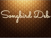 Songbird Deb