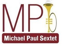 Michael Paul Sextet (MP6)