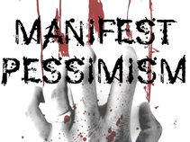 Manifest Pessimism