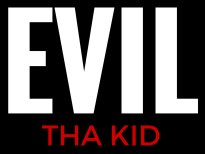 Evil Tha Kid