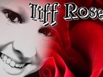 Tiff Rose
