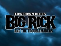 Big Rick and the Troublemakers