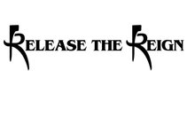 Release the Reign