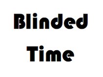 Blinded Time