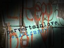 Perverts In Love
