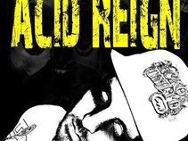 Acid Reign - QUIT YOUR DAY JOB! 52 TRACKS!