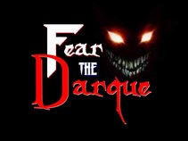 Fear the Darque