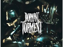 DORMANT TORMENT