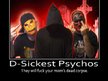 D-Sickest Psychos