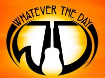 Whatever The Day