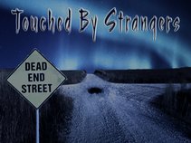 Touched By Strangers