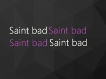 Saint Bad