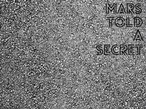 Mart Told a Secret