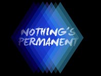 Nothing's Permanent