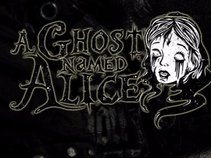 A GHOST NAMED ALICE
