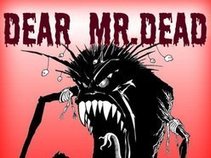 Dear Mr. Dead