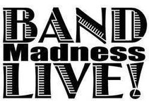 BandMadness ~ LIVE!