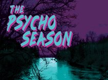 The Psycho Season