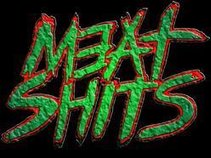 MEAT SHITS