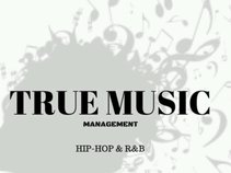 True Mu$ic Management Llc