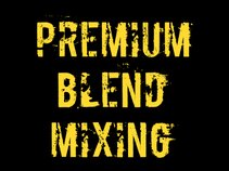 Premium Blend Mixing