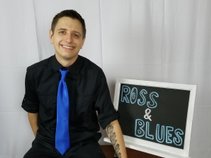 Ross & Blues